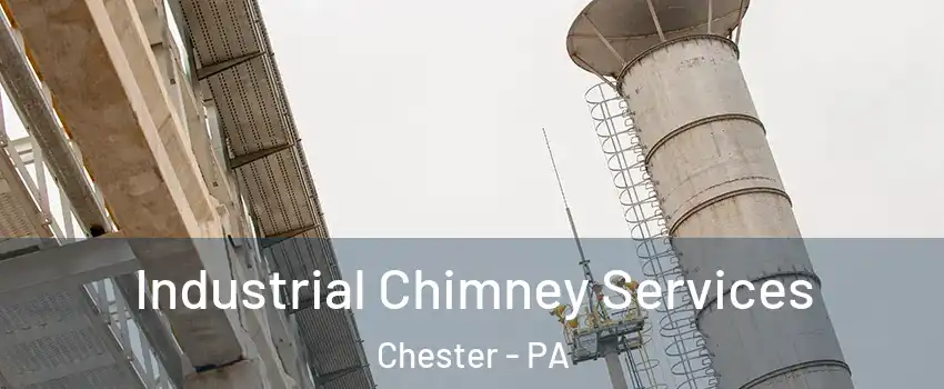  Industrial Chimney Services Chester - PA