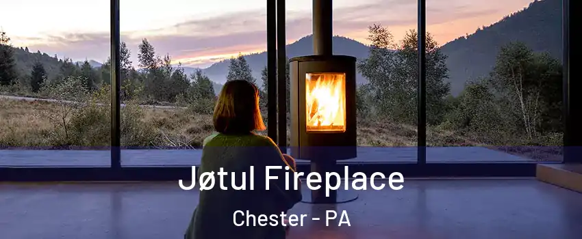  Jøtul Fireplace Chester - PA